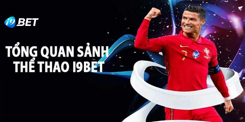 Sảnh thể thao I9BET đẳng cấp